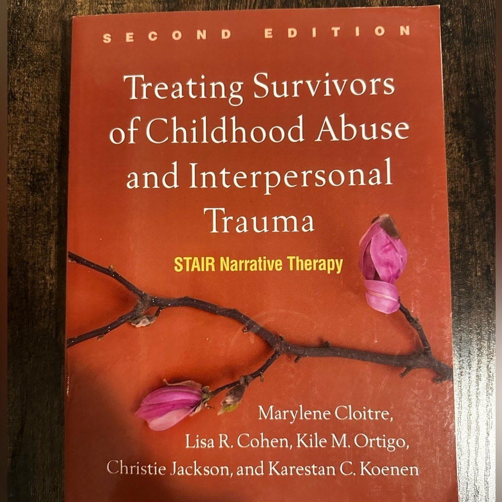 Textbook STAIR Narrative Therapy Treating Survivors of CA & Interpersonal Trauma - Picture 2 of 12